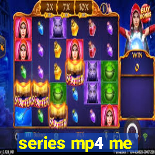 series mp4 me